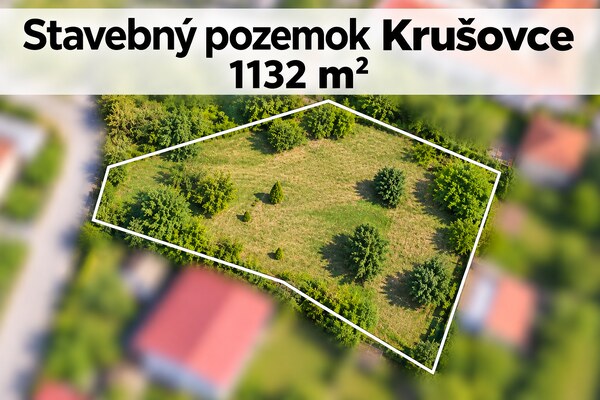 Stavebný pozemok  KRUŠOVCE 1132 m2