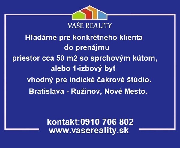 Hľadáme do prenájmu priestor, alebo 1-izbový byt, Bratislava
