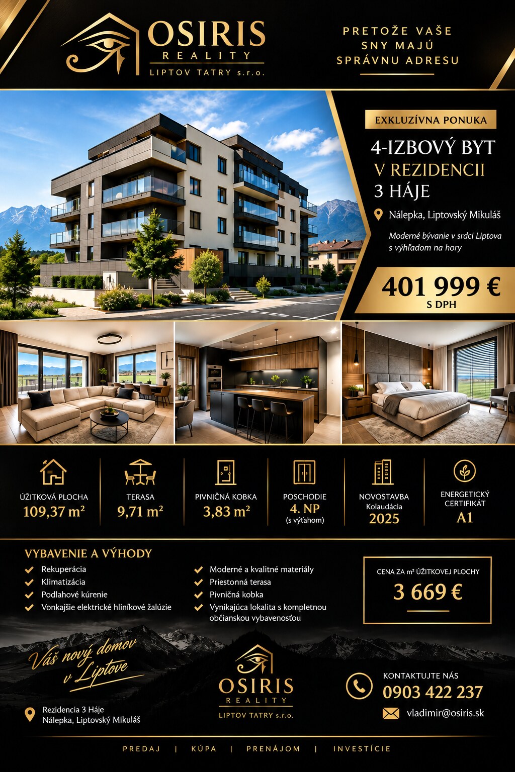 Exkluzívna novostavba 4 izbový byt v rezidencii 3 HÁJE.